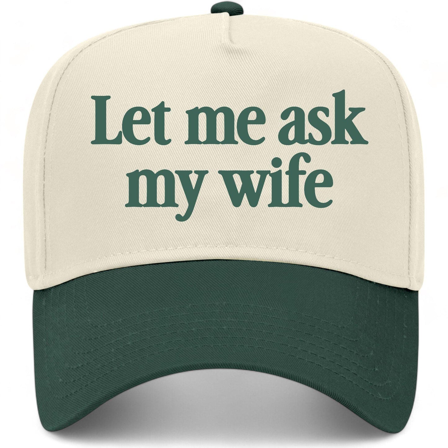 Let Me Ask My Wife Hat