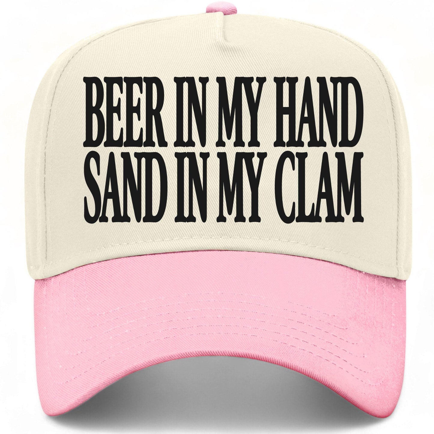 Beer In My Hand Sand In My Clam Hat