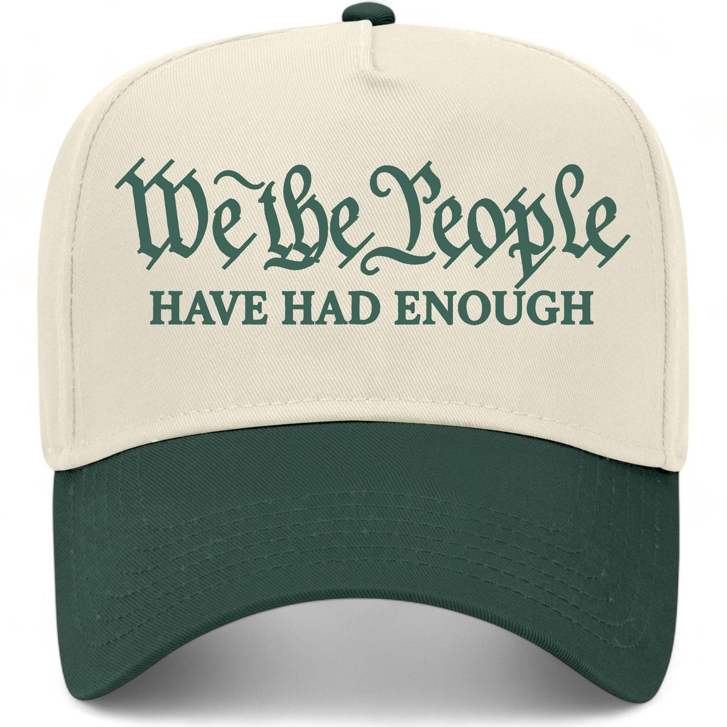 We The People Have Had Enough Hat