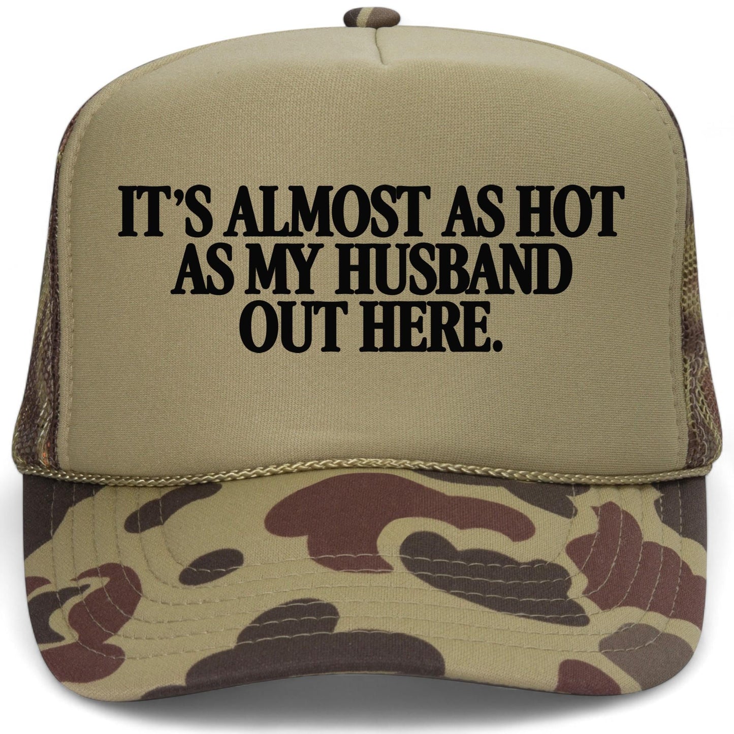 It's Almost As Hot As My Husband Out Here Mesh Back Hat