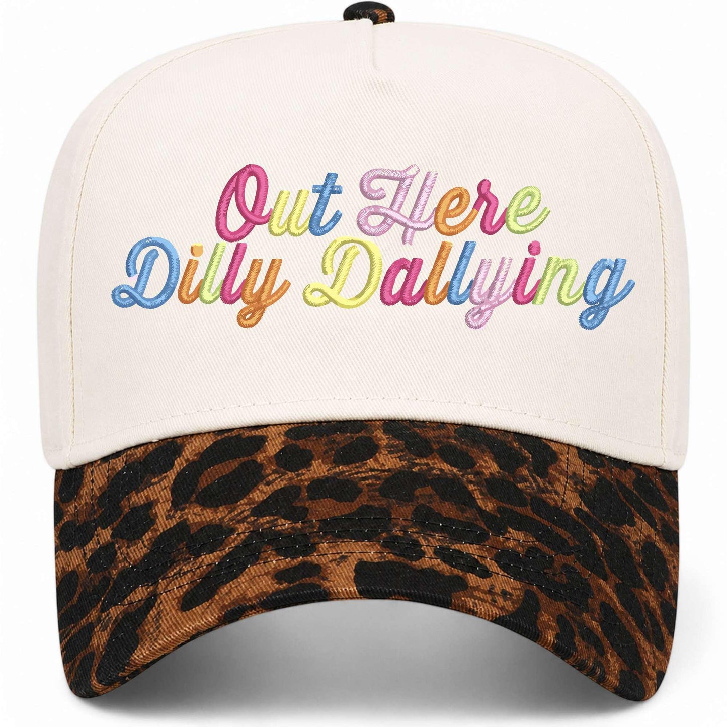 Out Here Dilly Dallying Hat