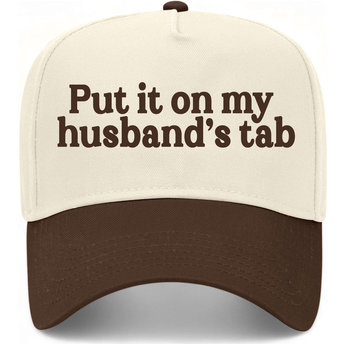 Put It On My Husband's Tab Hat
