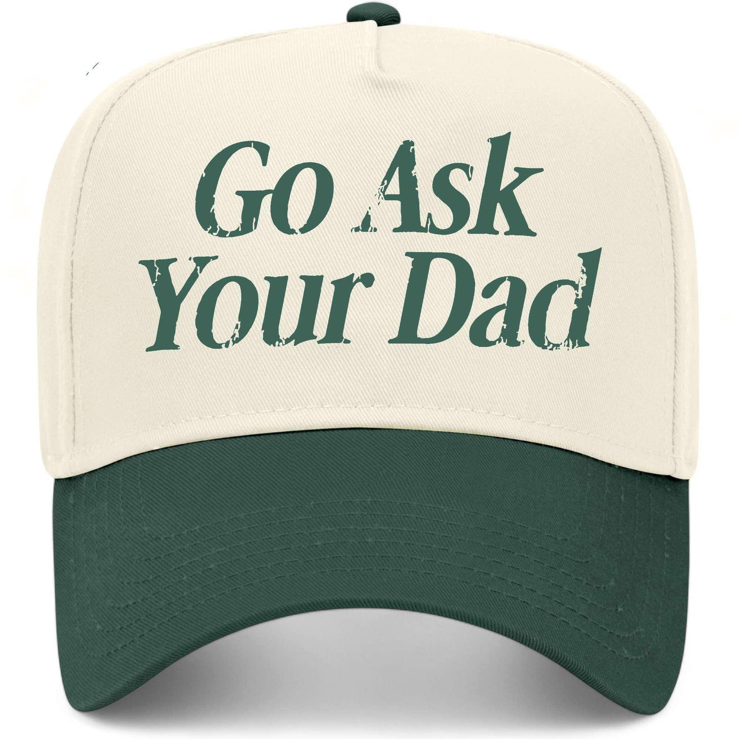 Go Ask Your Dad Hat
