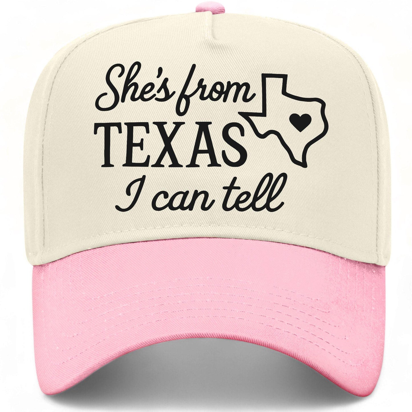 She's From Texas I Can Tell Hat