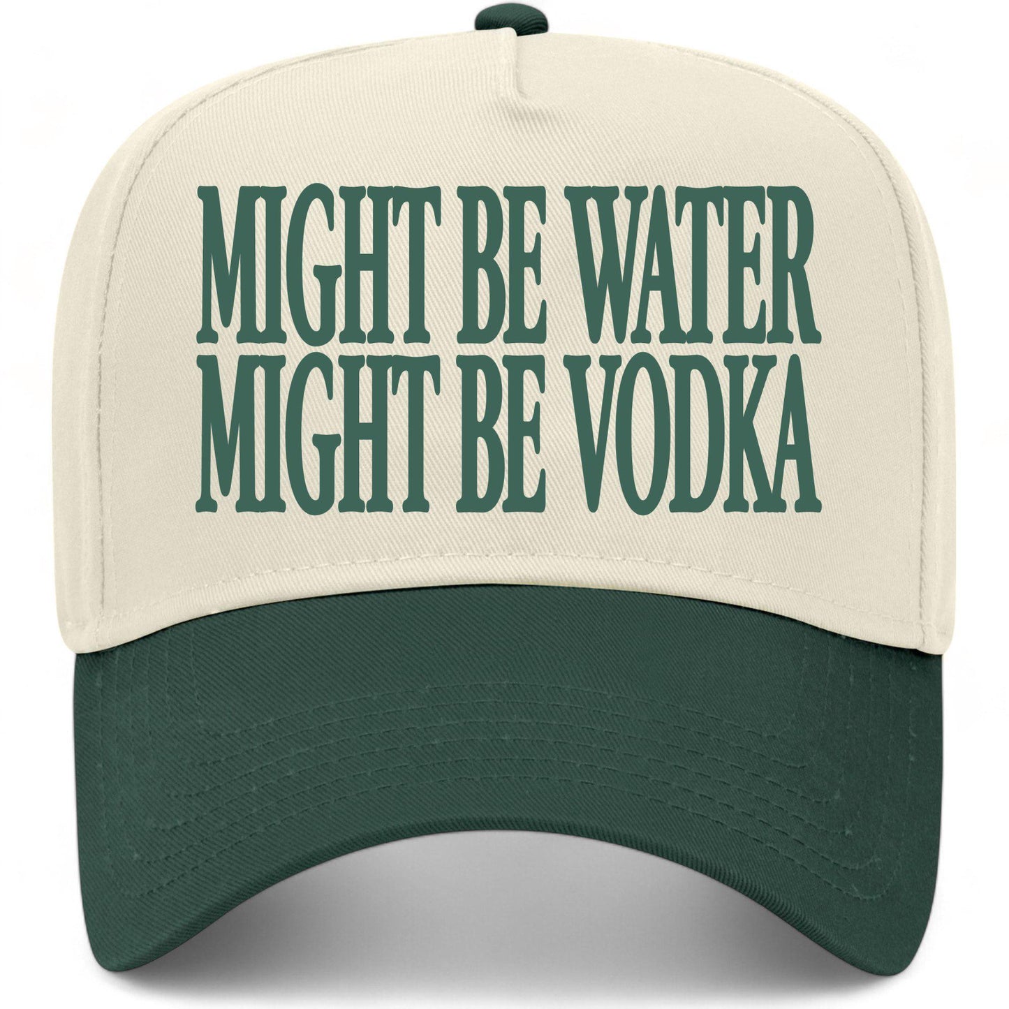Might Be Water Might Be Vodka Hat