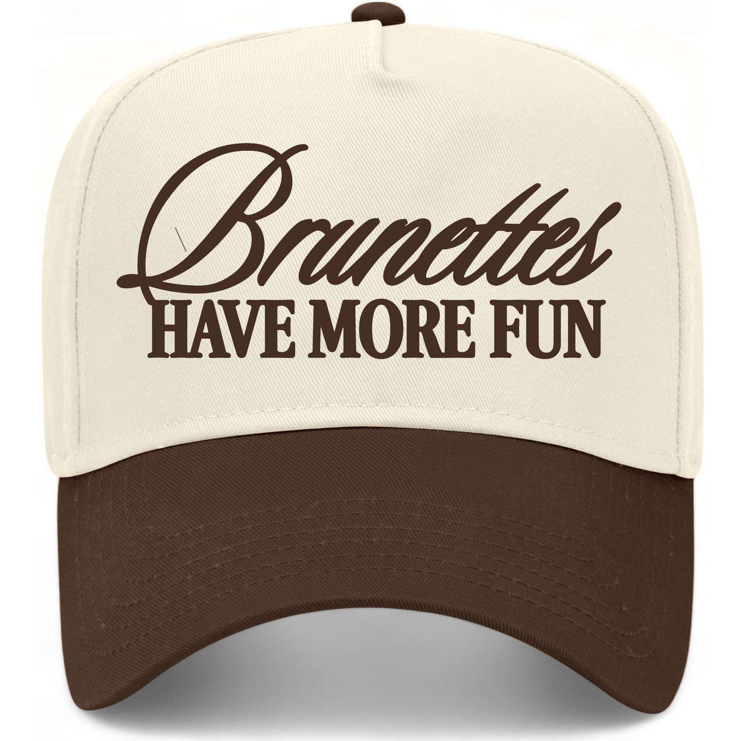 Brunettes Have More Fun Hat