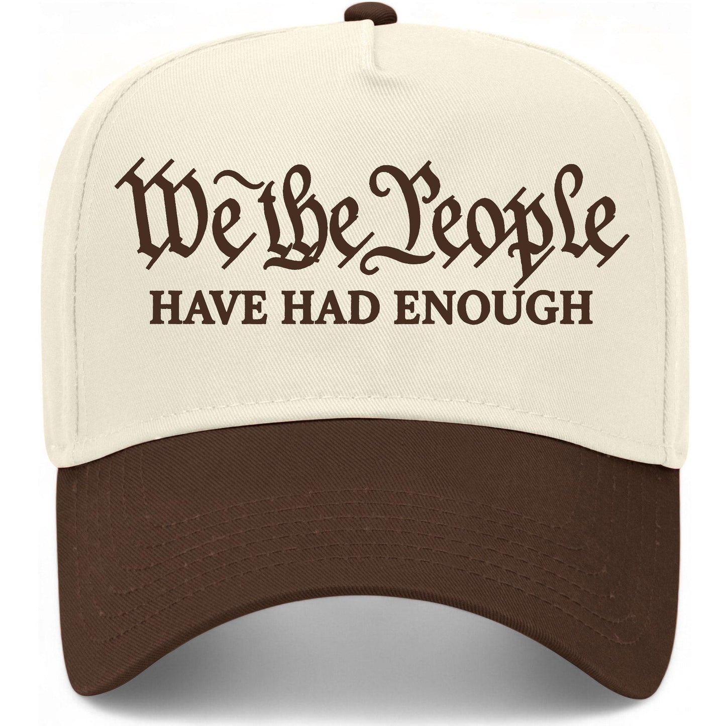 We The People Have Had Enough Hat