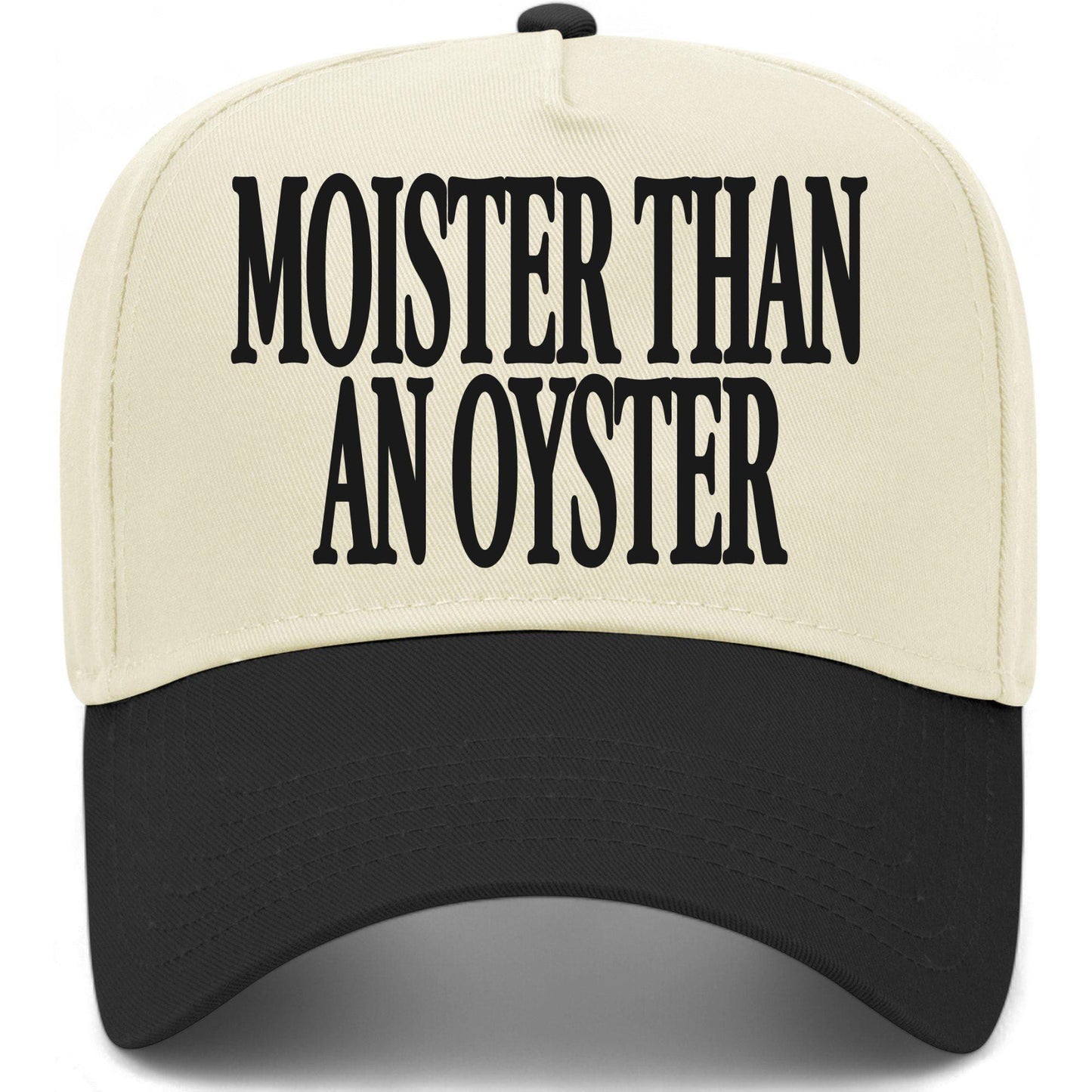 Moister Than An Oyster Hat