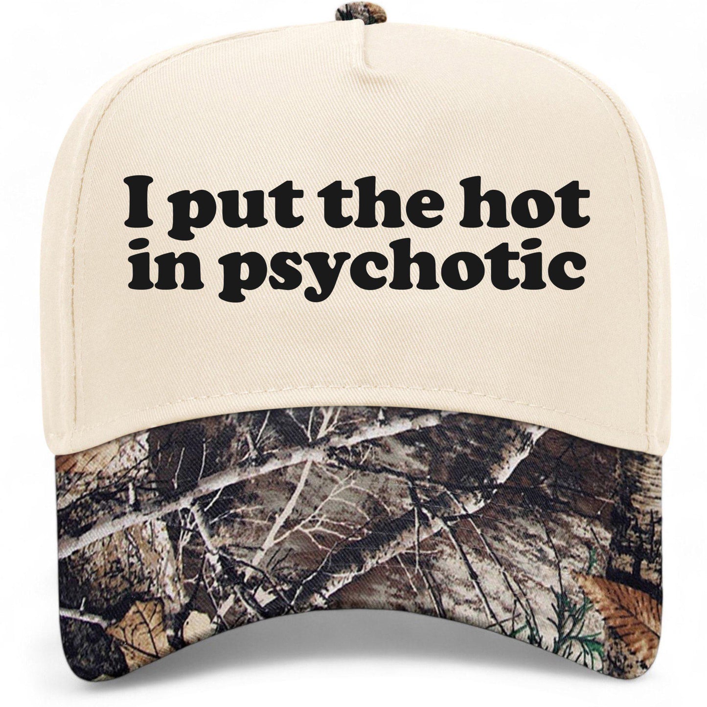 I Put The Hot In Psychotic Hat