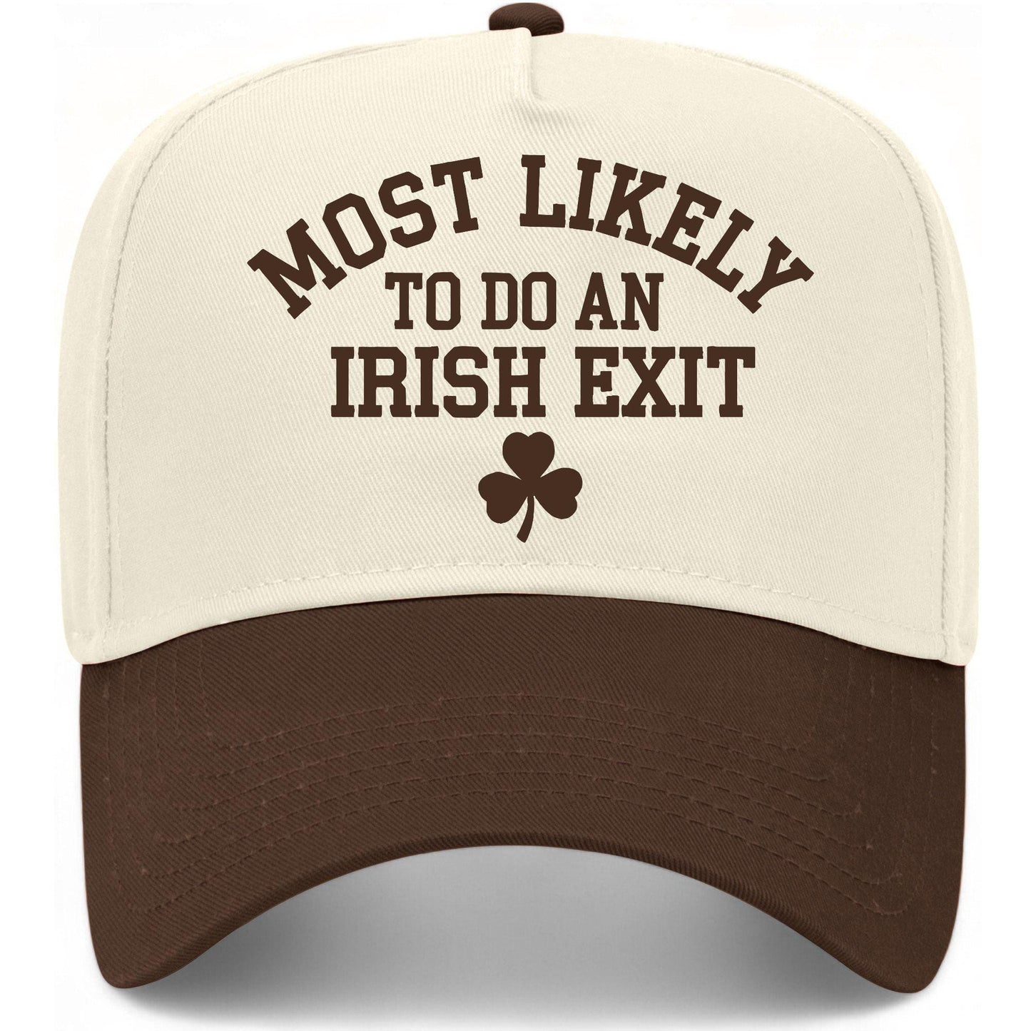 Most Likely To Do An Irish Exit Hat