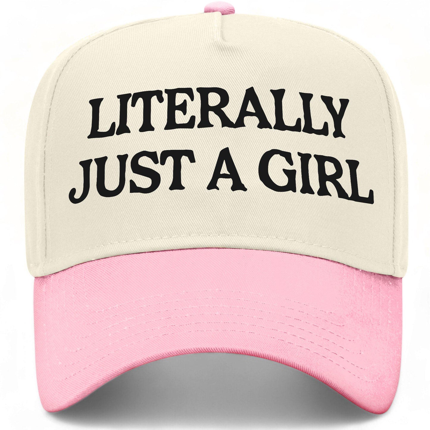 Literally Just A Girl Hat