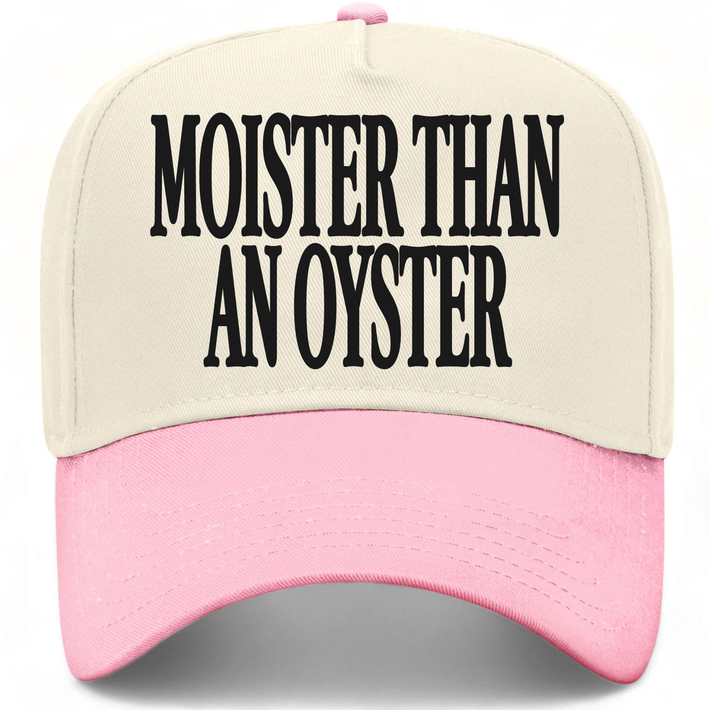 Moister Than An Oyster Hat
