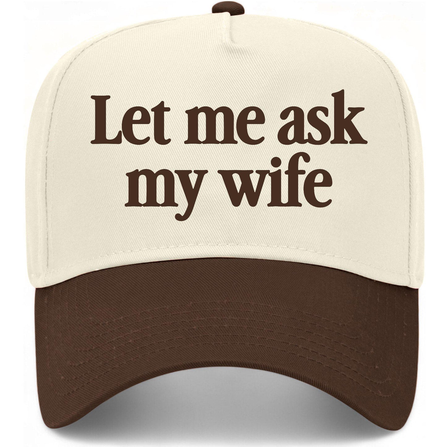 Let Me Ask My Wife Hat