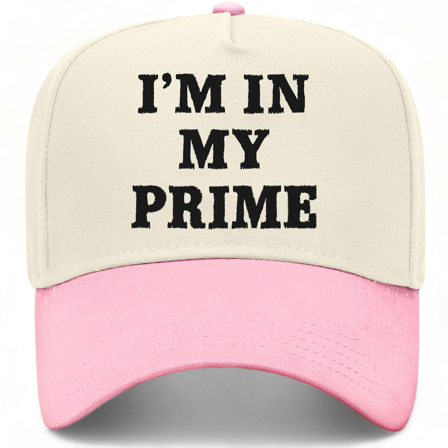 I'm In My Prime Hat