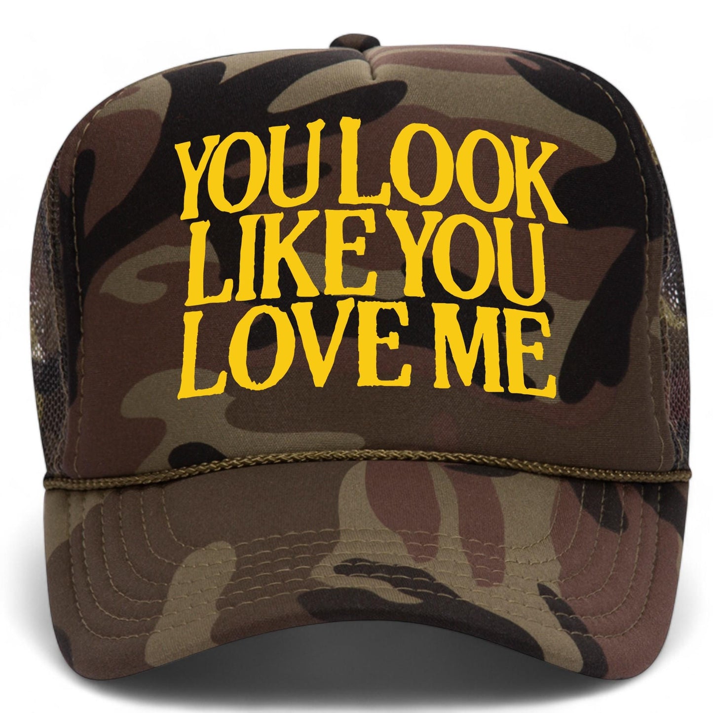 You Look Like You Love Me Mesh Back Hat
