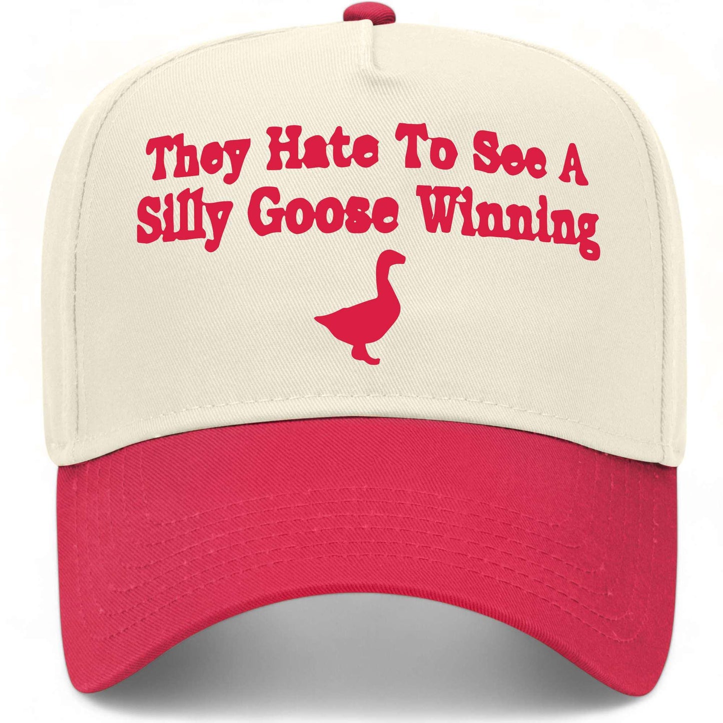 They Hate To See A Silly Goose Winning Hat