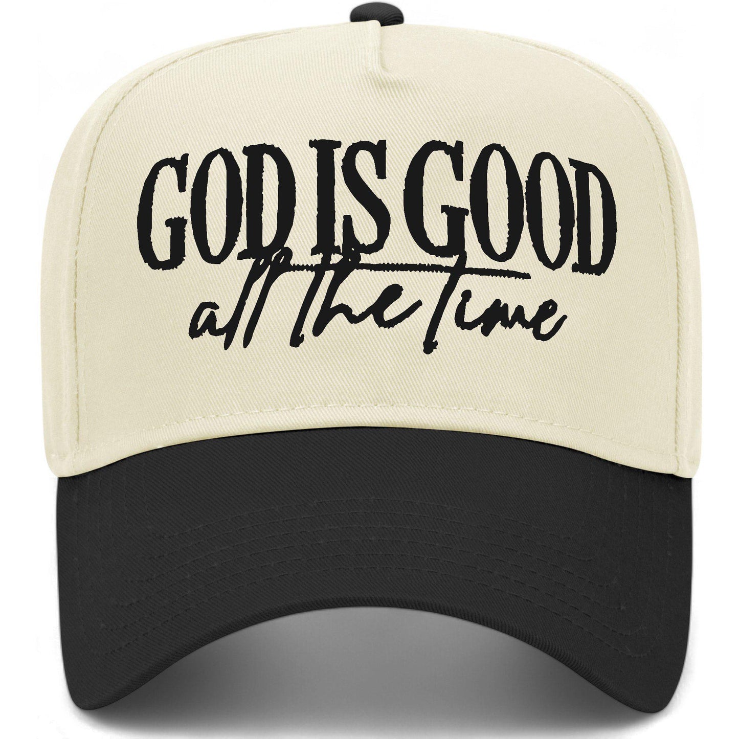God Is Good All The Time Hat