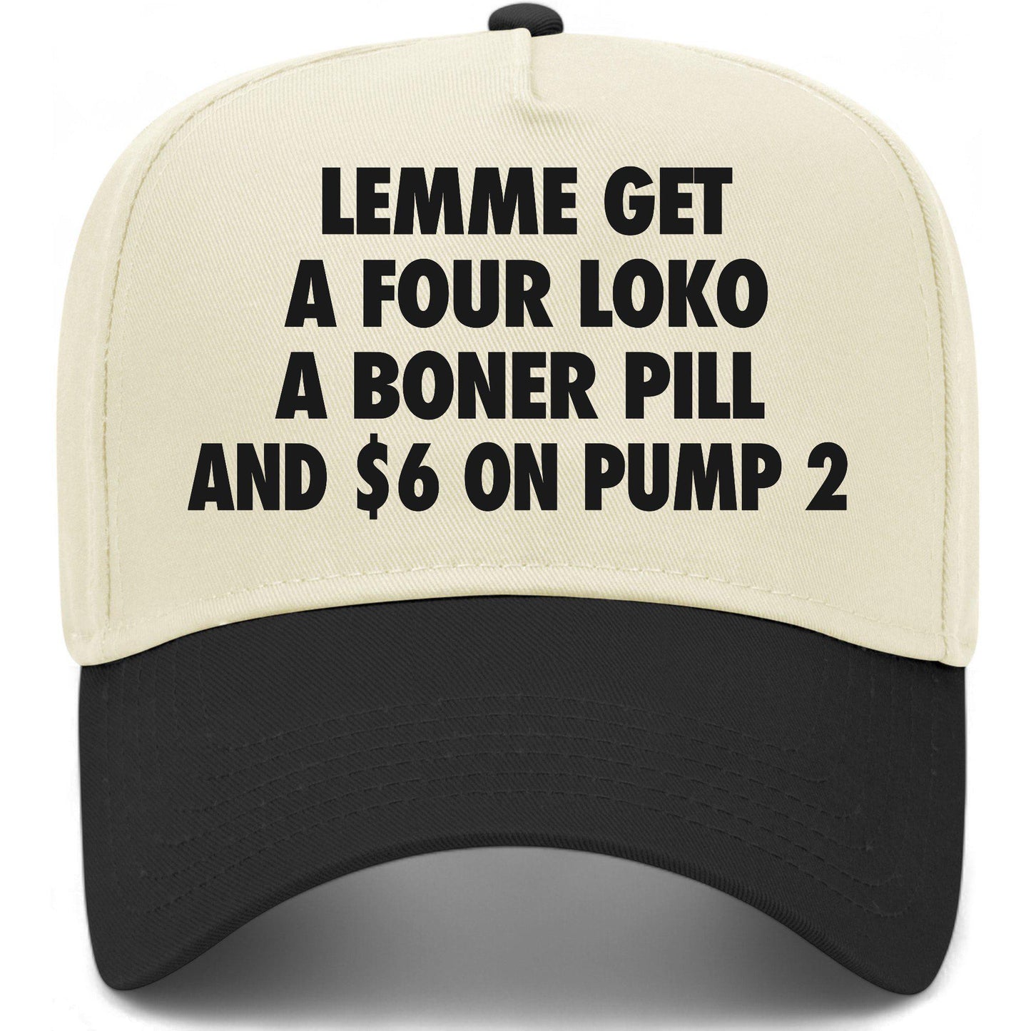 Lemme Get 6 On Pump 2 Hat