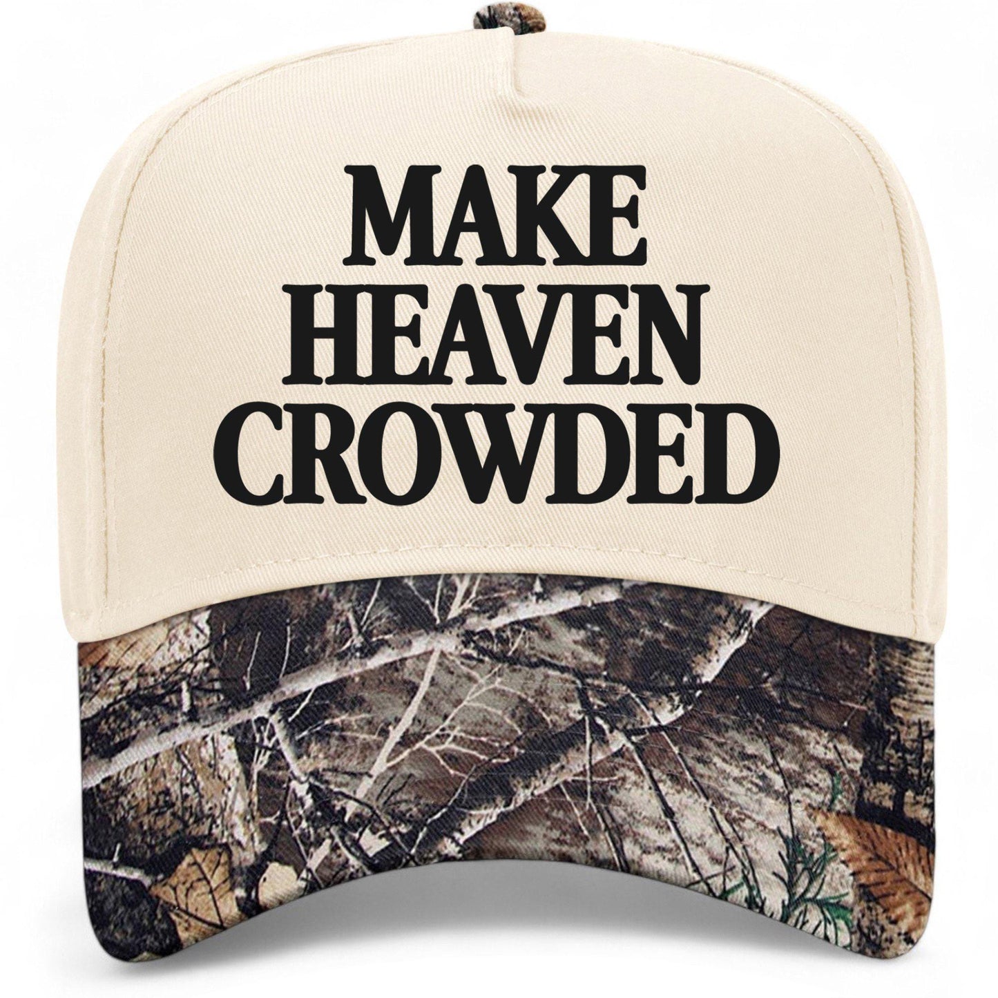 Make Heaven Crowded Hat