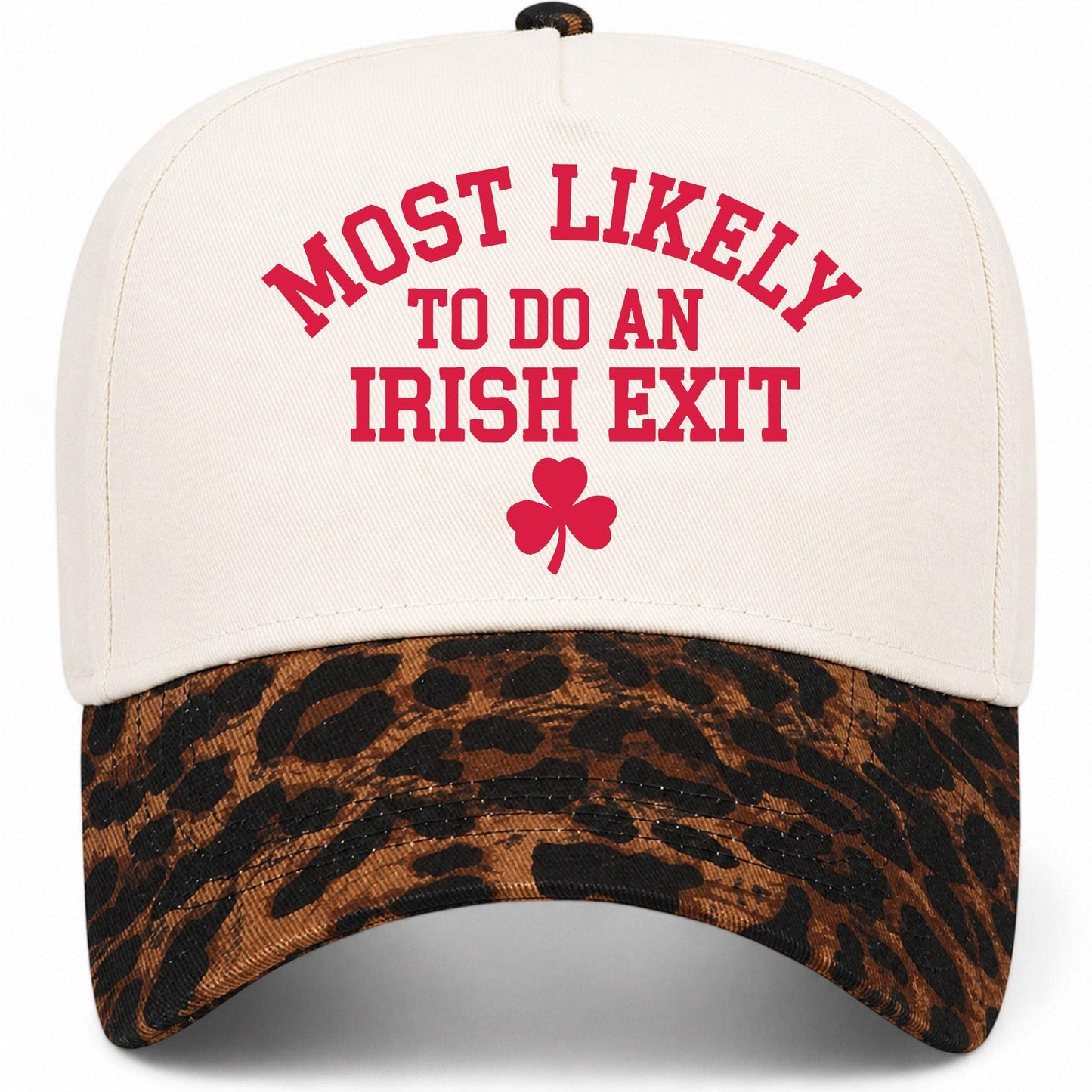 Most Likely To Do An Irish Exit Hat