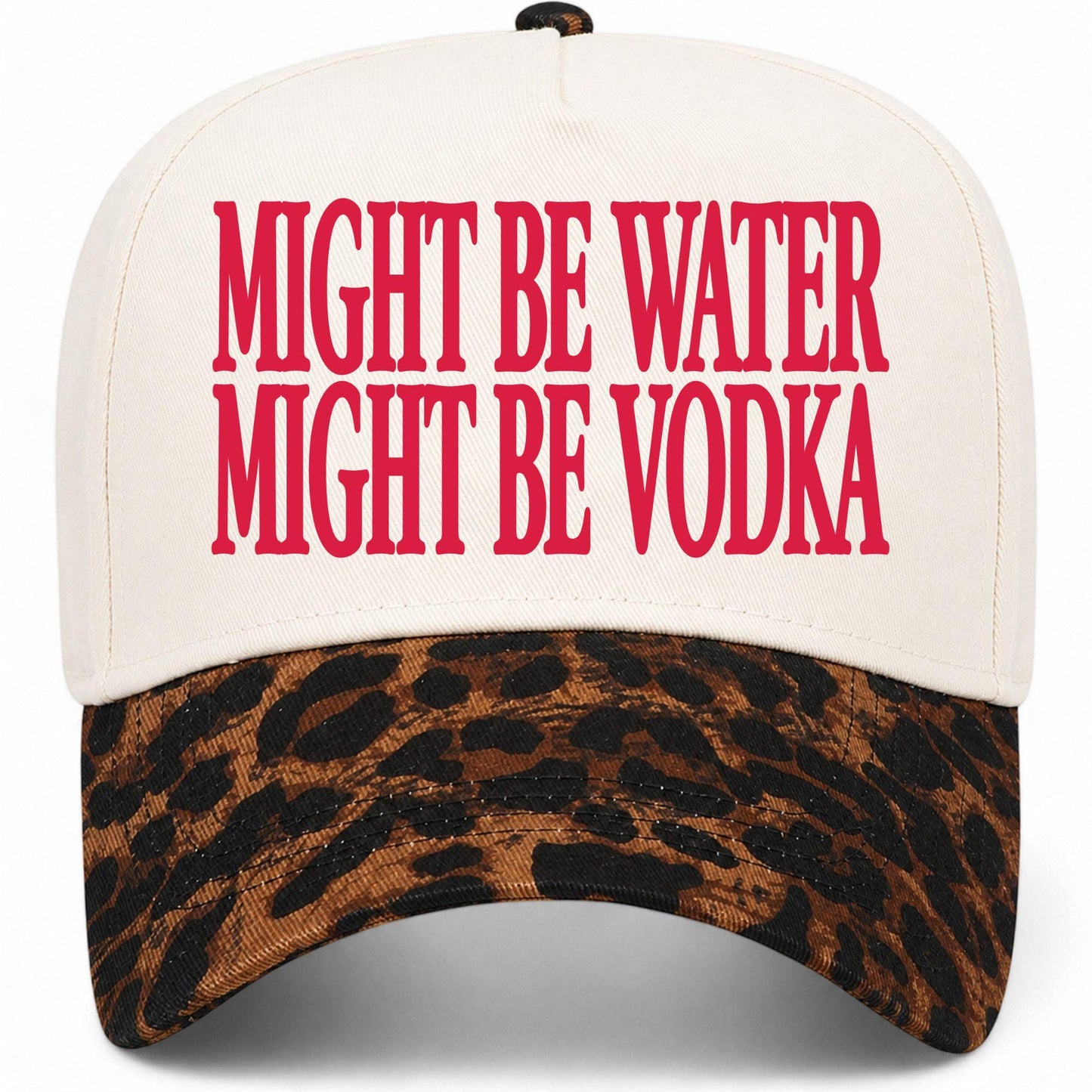 Might Be Water Might Be Vodka Hat