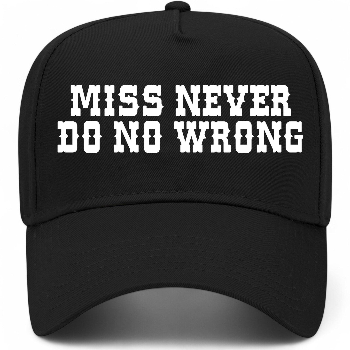 Miss Never Do No Wrong Hat