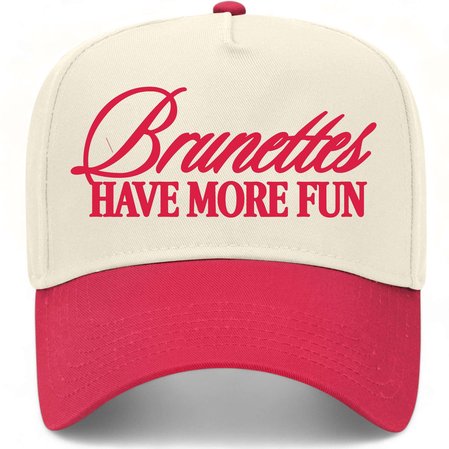 Brunettes Have More Fun Hat