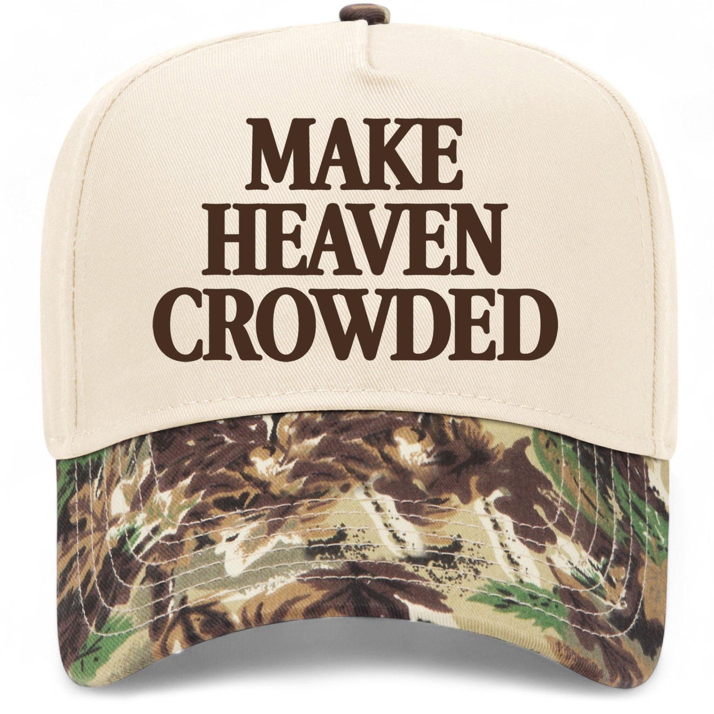 Make Heaven Crowded Hat