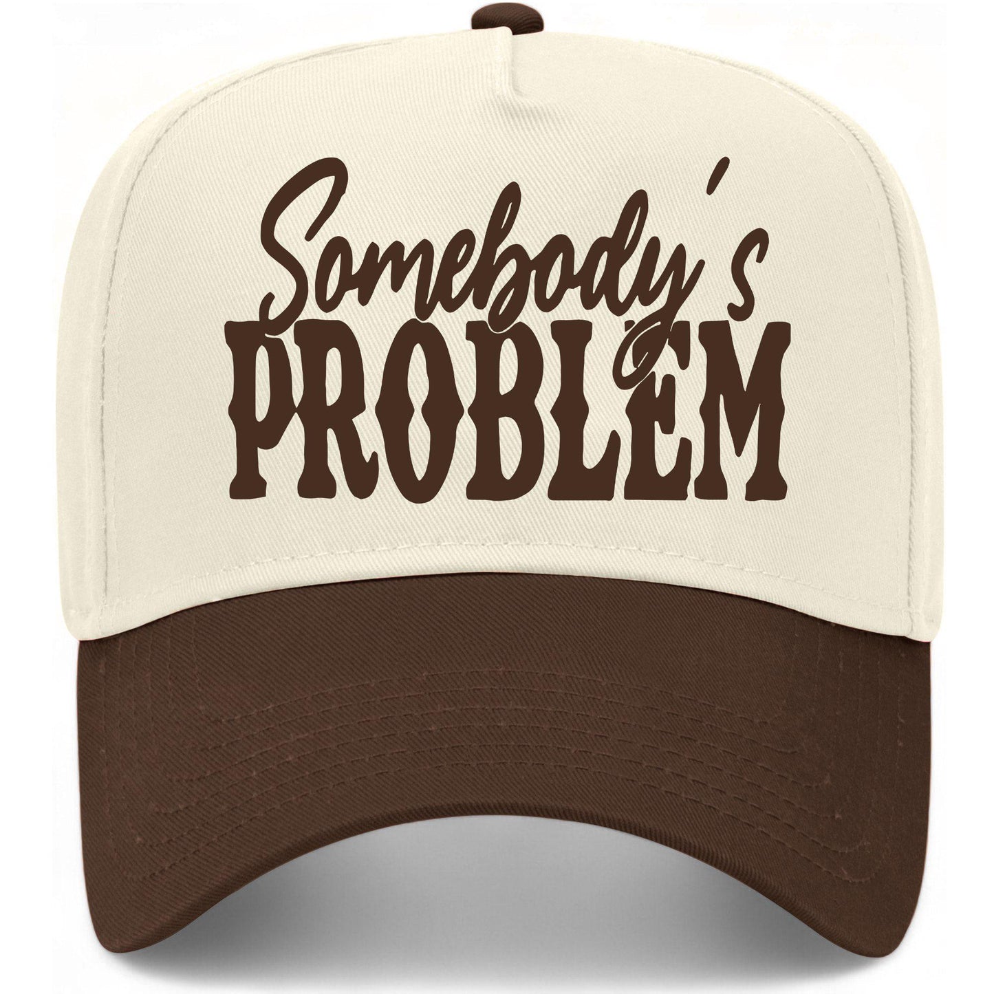 Somebody's Problem Hat
