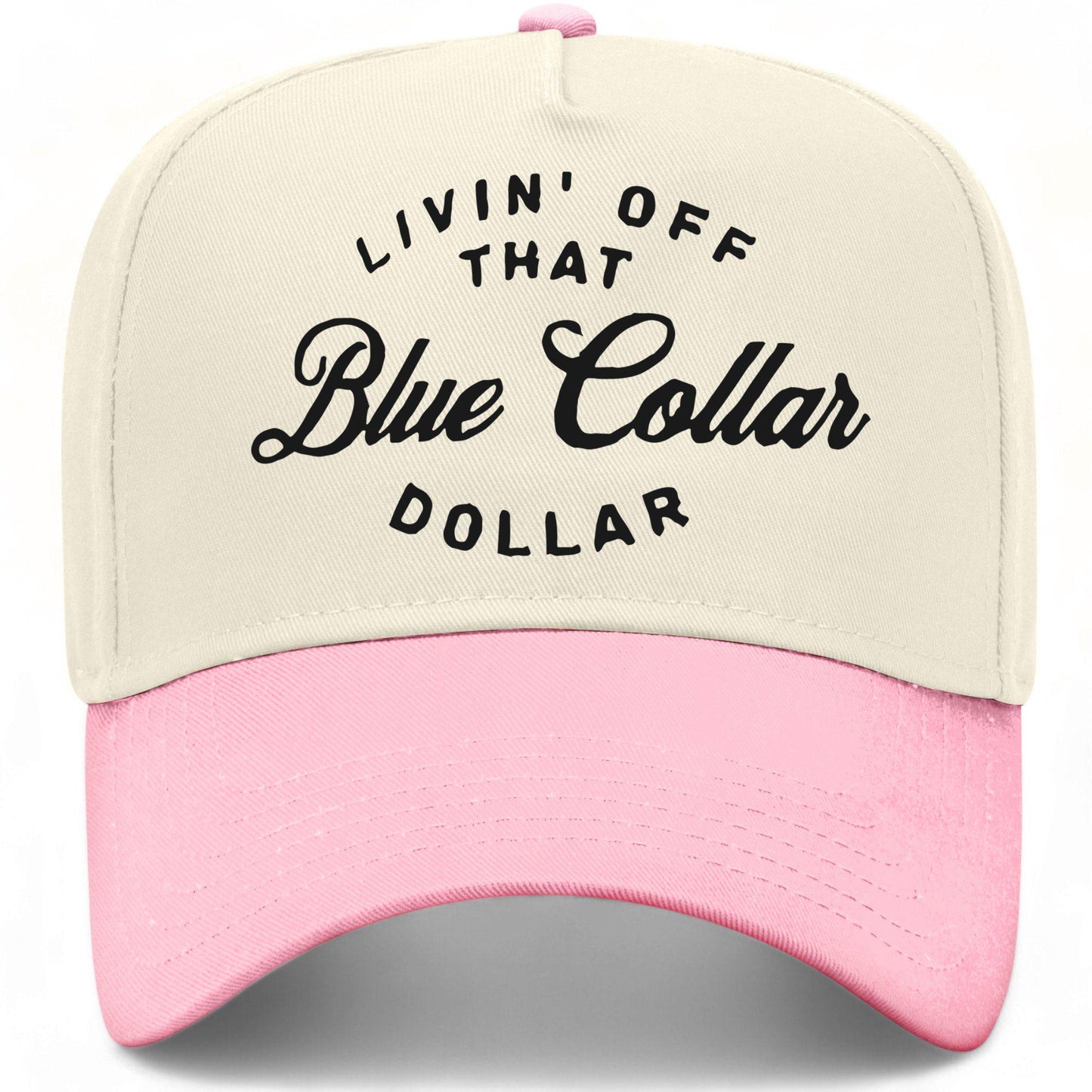 Living Off That Blue Collar Dollar Hat