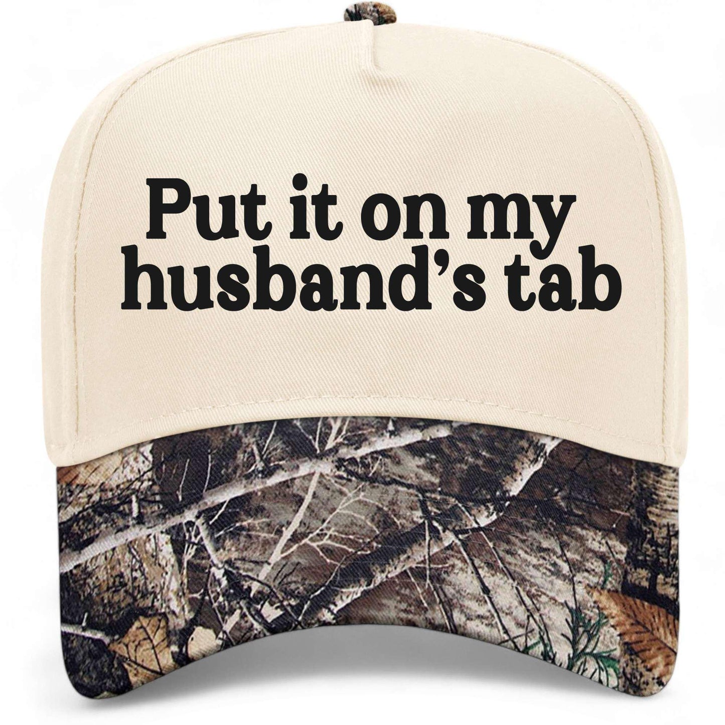 Put It On My Husband's Tab Hat