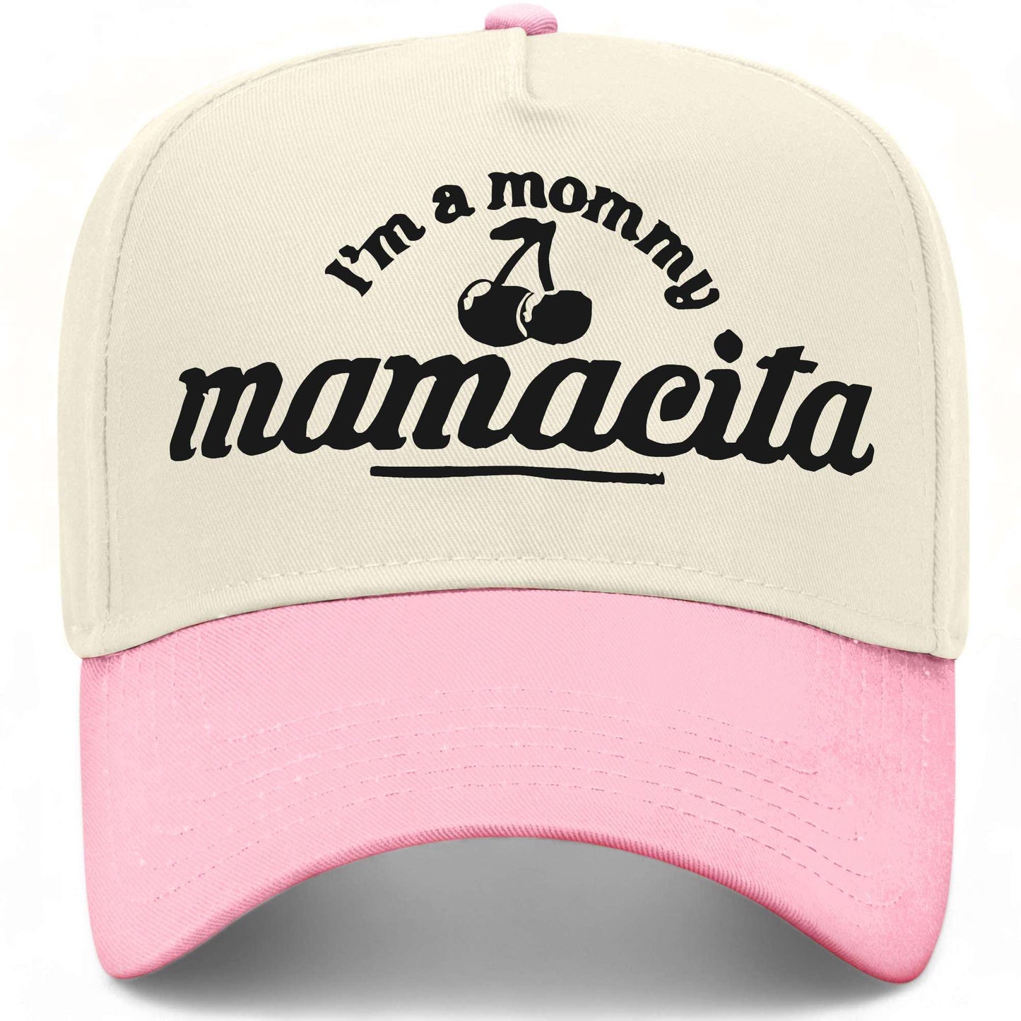 I'm A Mommy Mamacita Hat