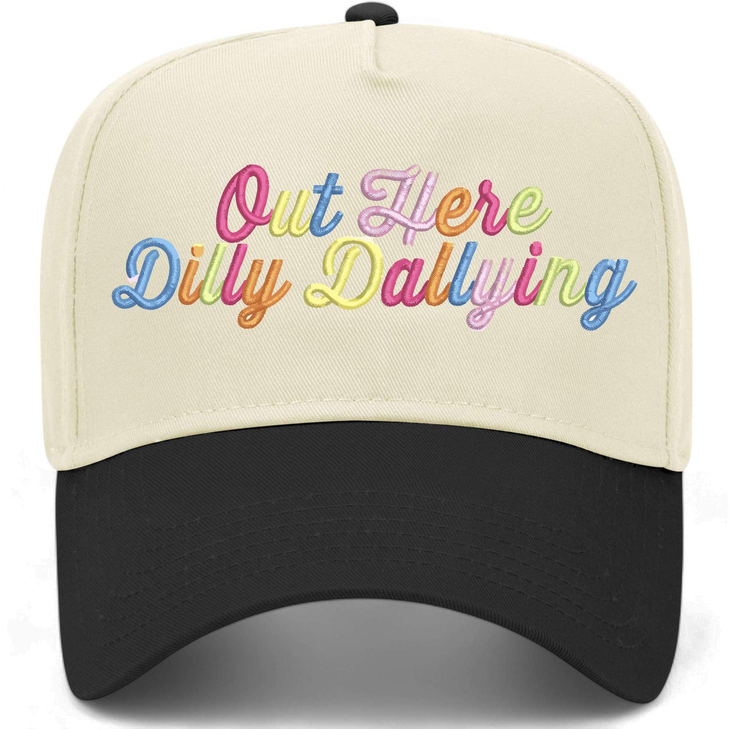Out Here Dilly Dallying Hat