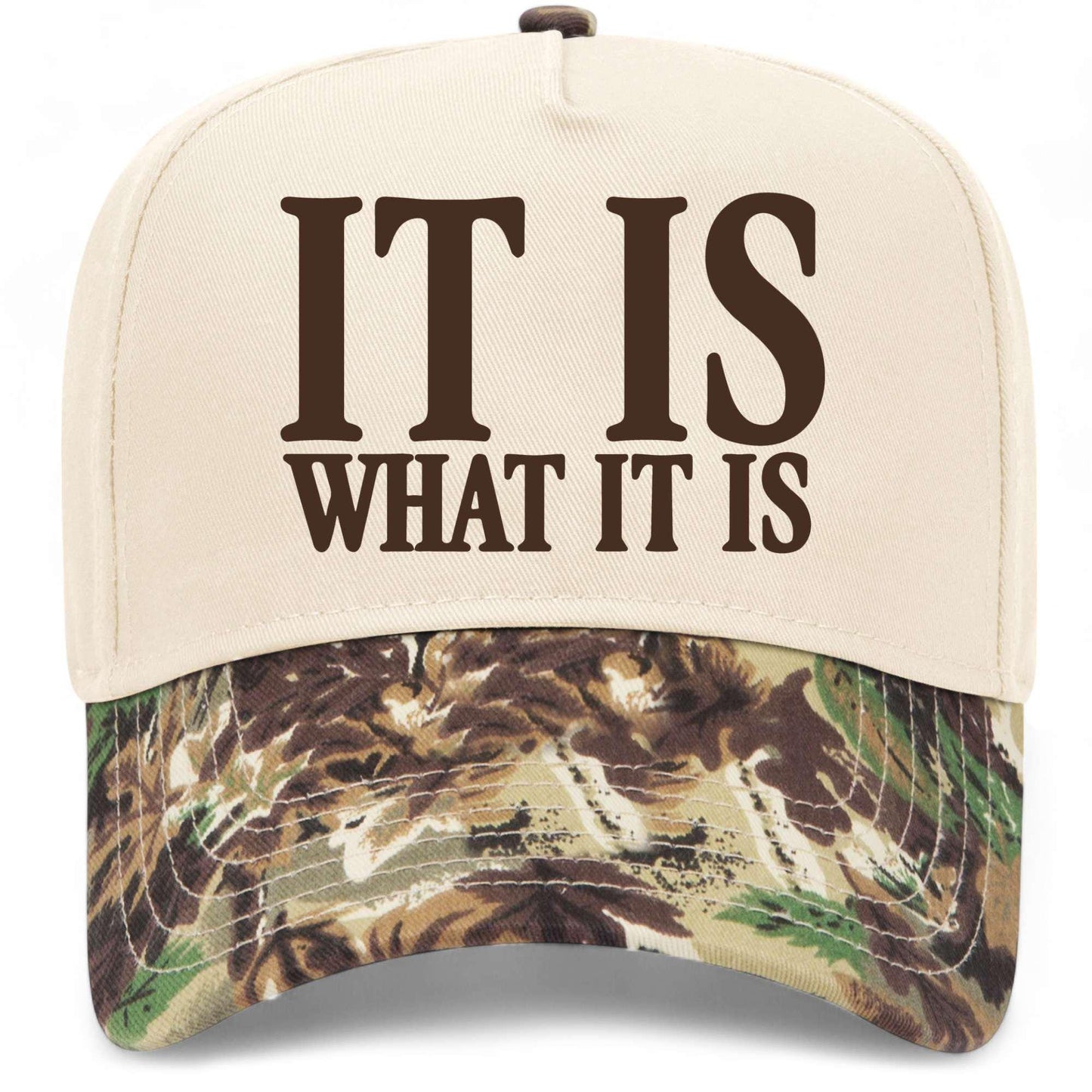 It Is What It Is Hat