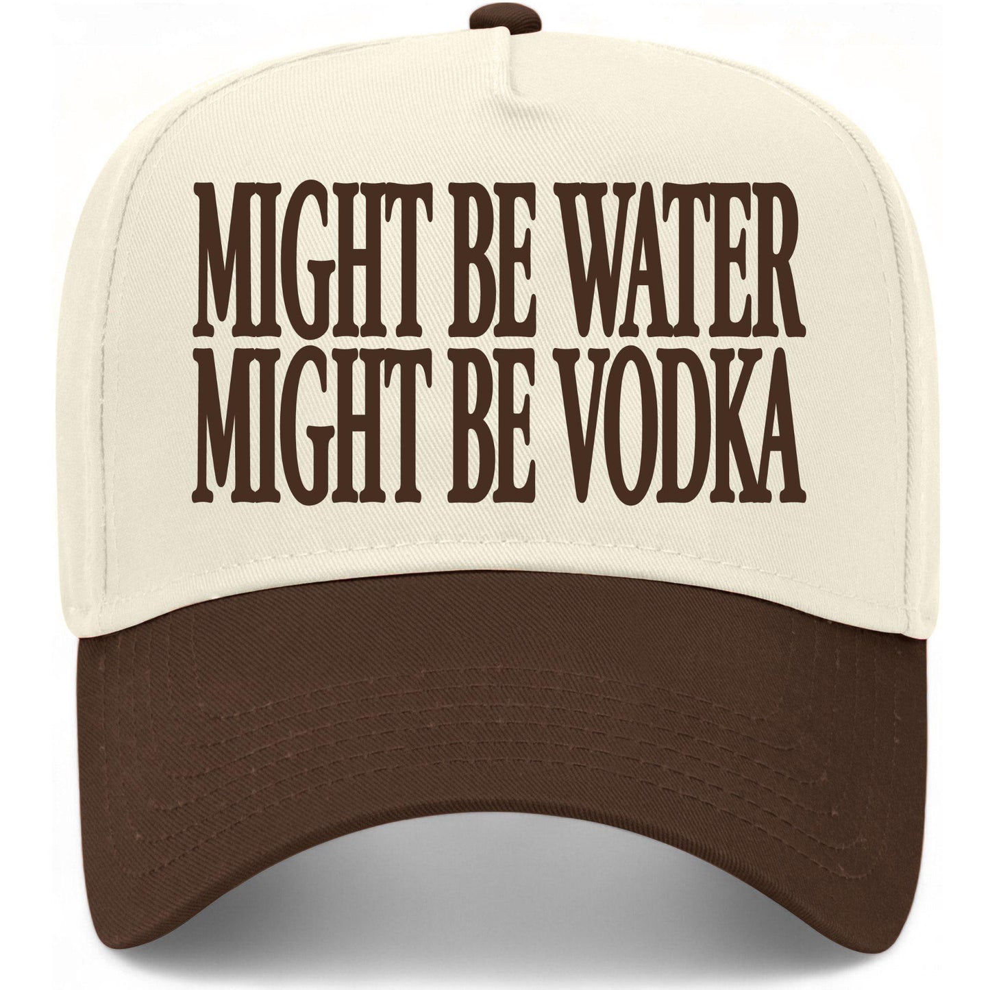 Might Be Water Might Be Vodka Hat