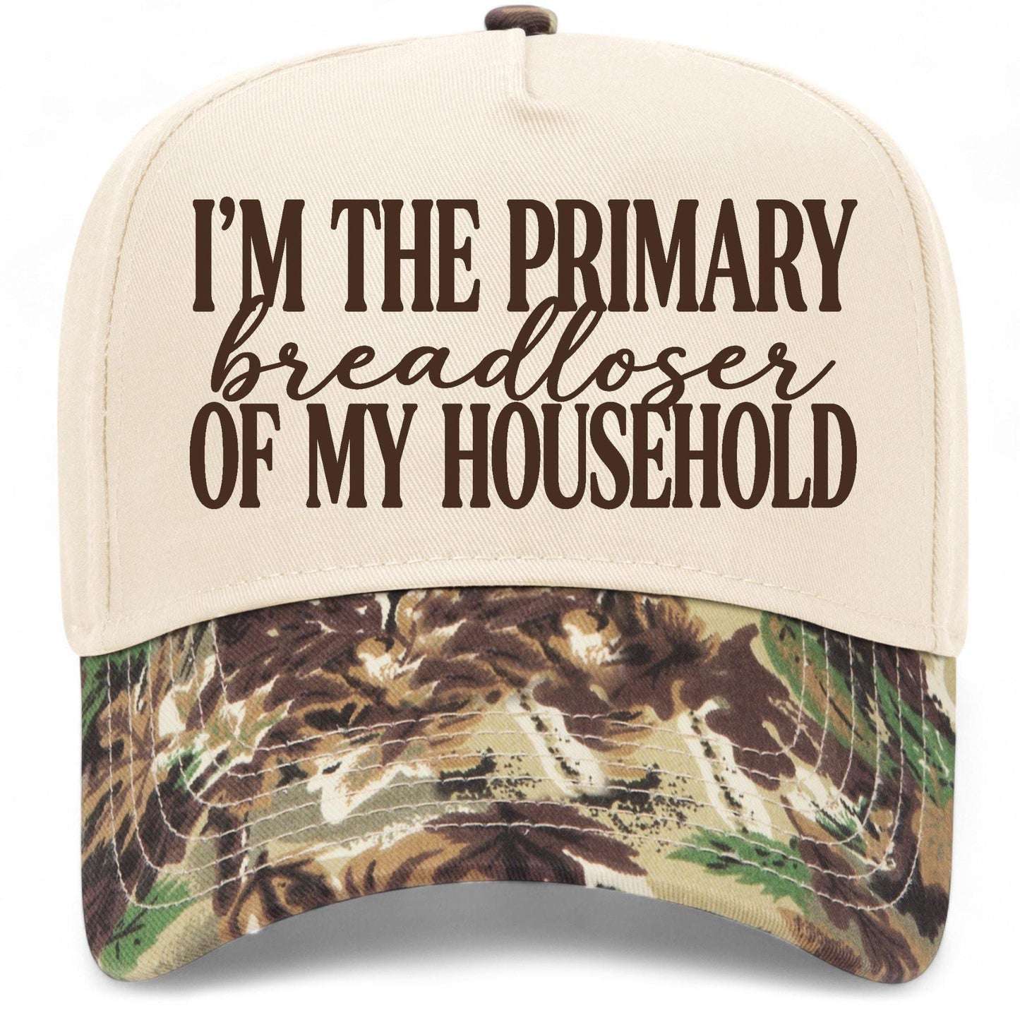 Im The Primary Breadloser Of My Household Hat