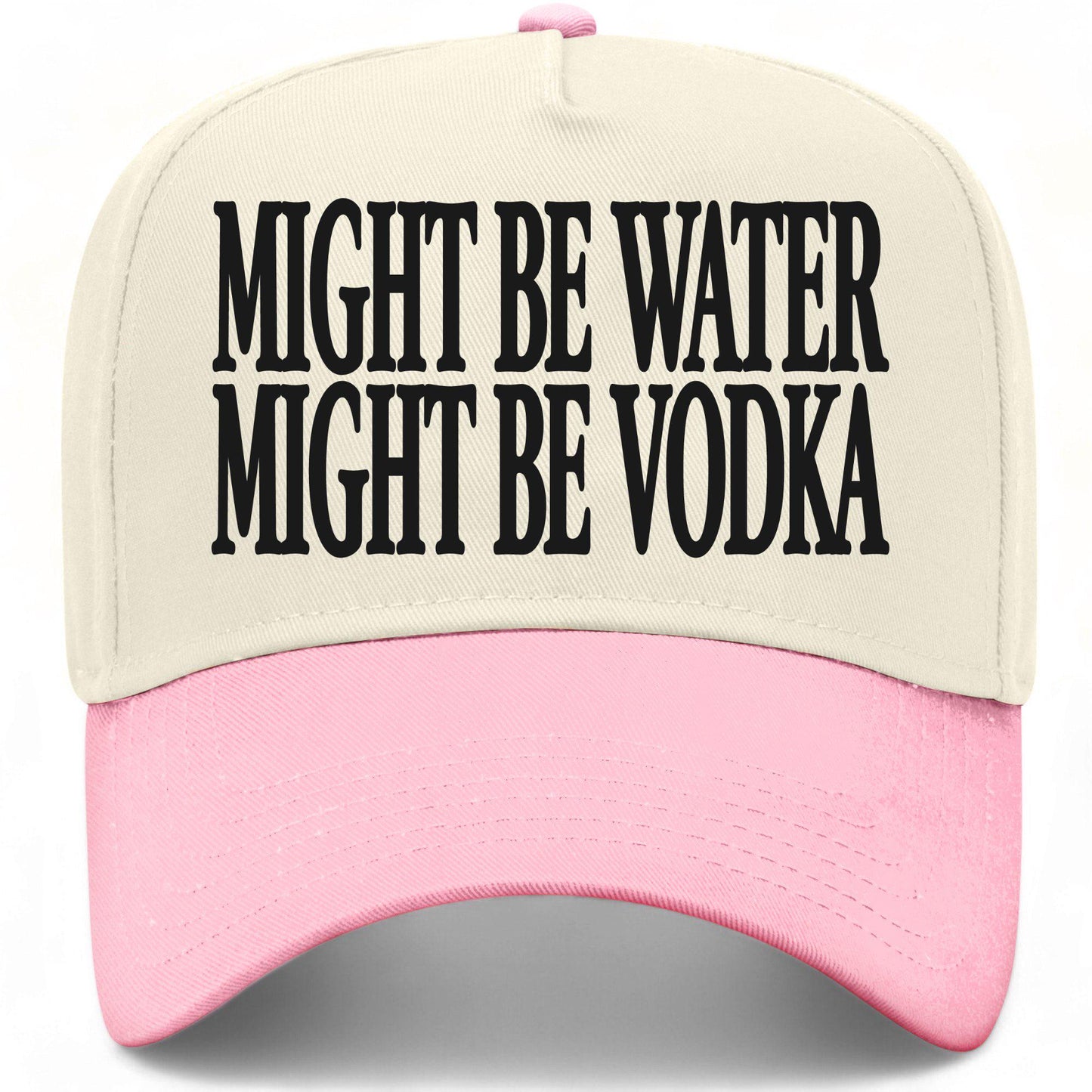 Might Be Water Might Be Vodka Hat