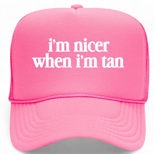 I'm Nicer When I'm Tan Mesh Back Hat