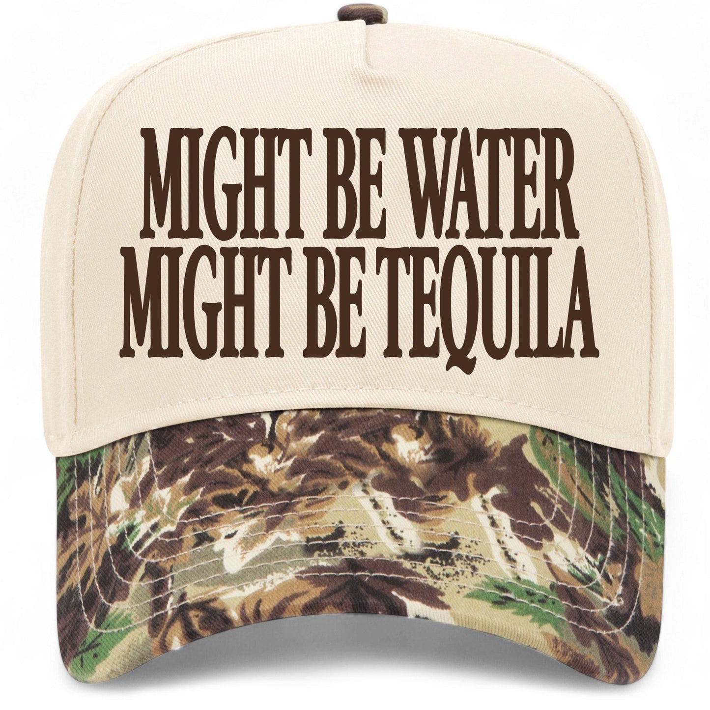 Might Be Water Might Be Tequila Hat