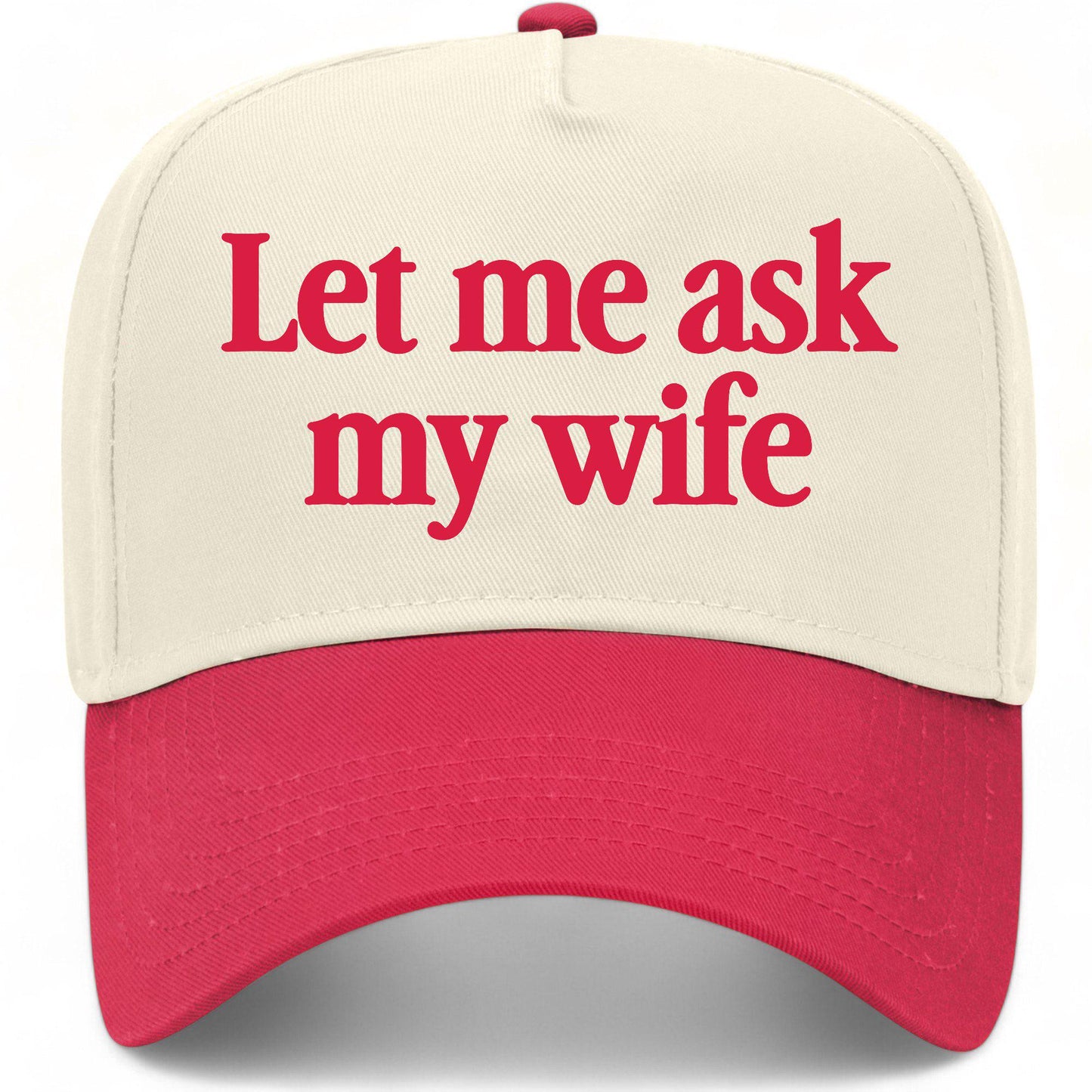 Let Me Ask My Wife Hat