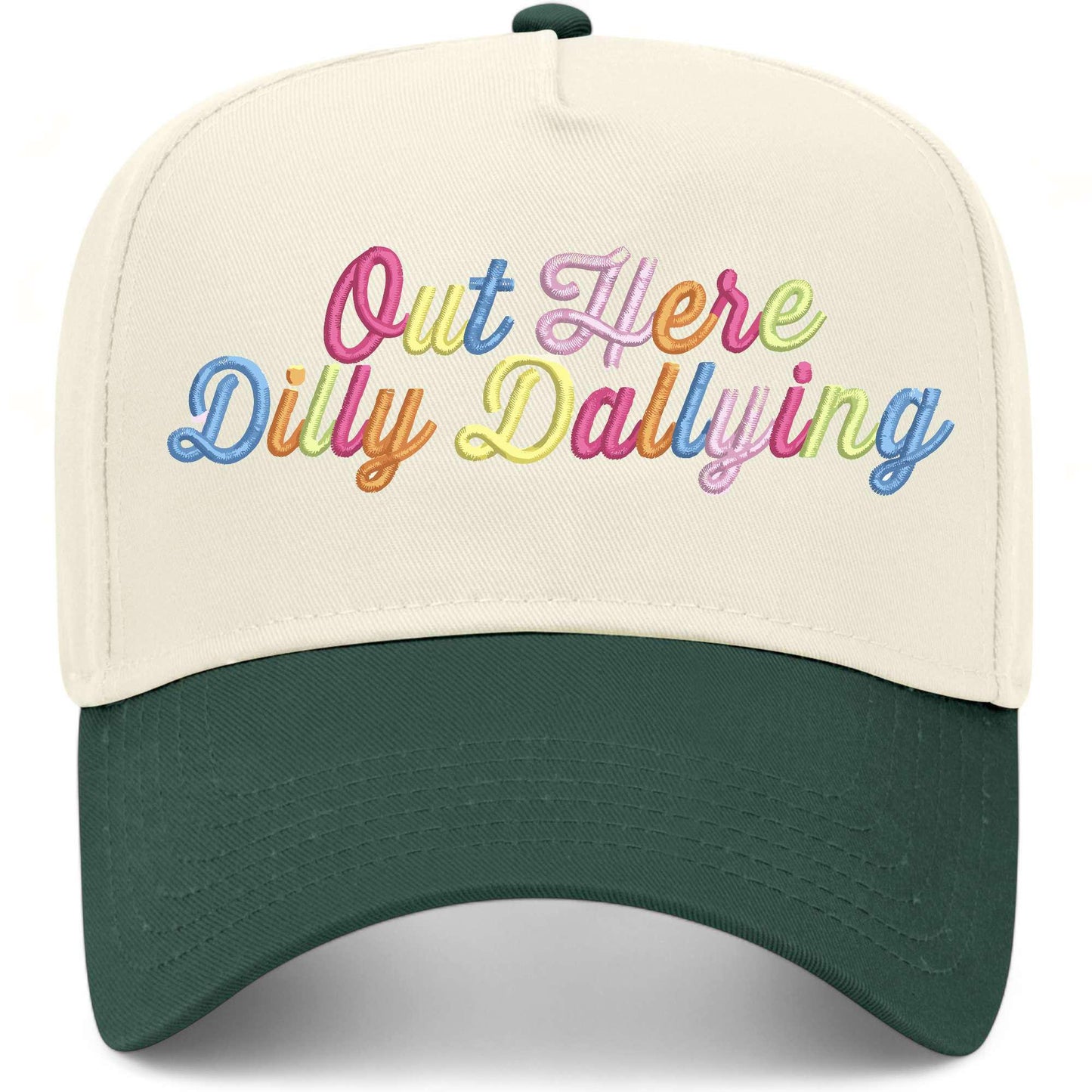 Out Here Dilly Dallying Hat
