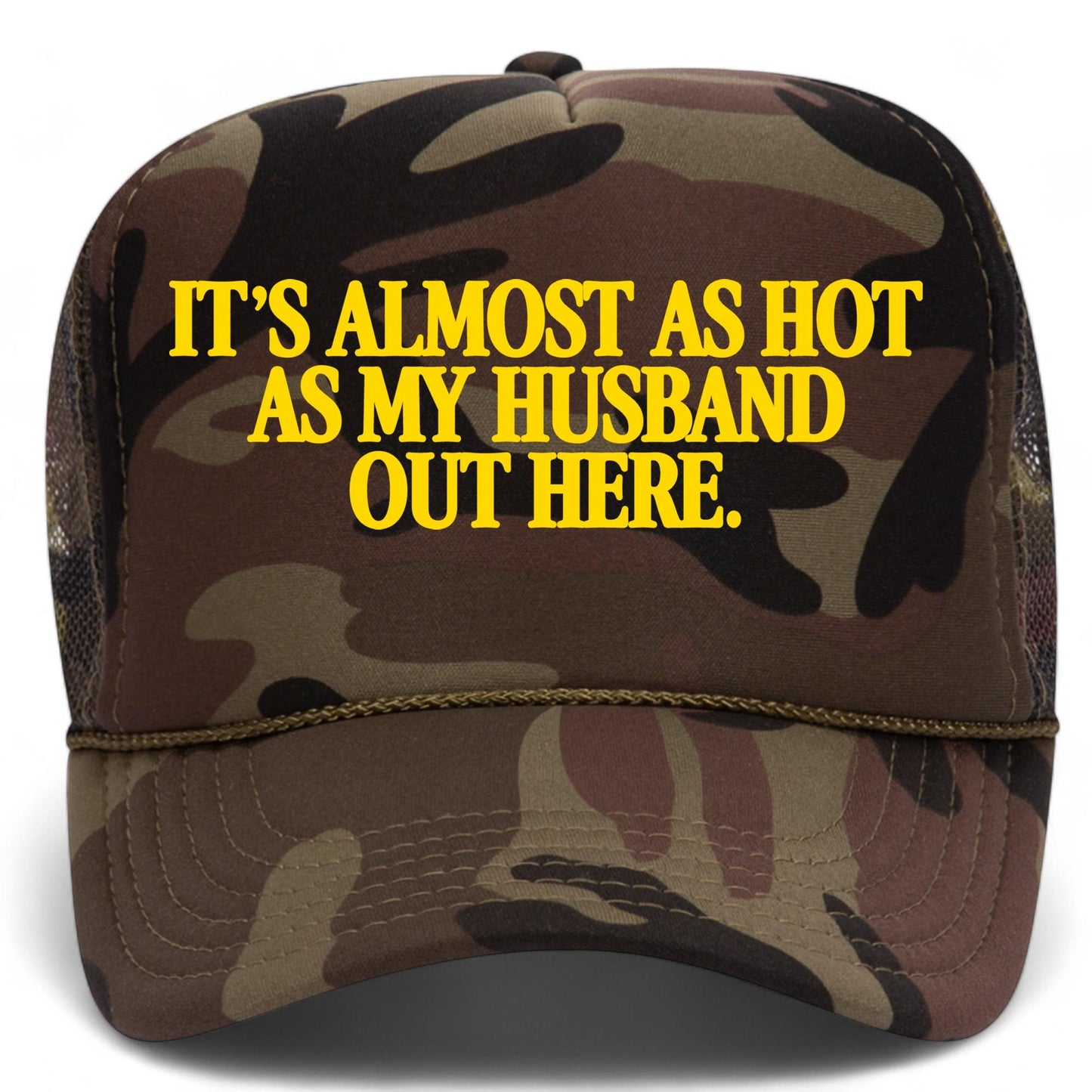 It's Almost As Hot As My Husband Out Here Mesh Back Hat