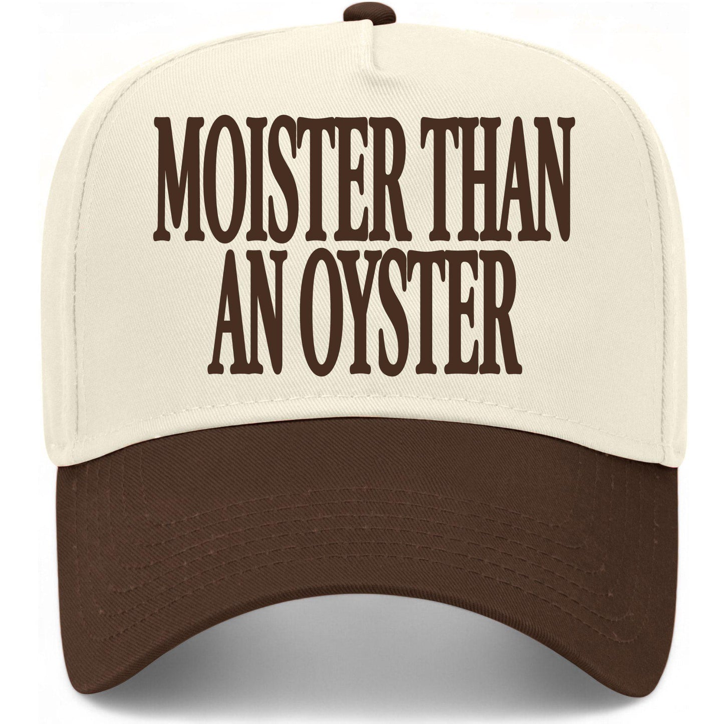 Moister Than An Oyster Hat