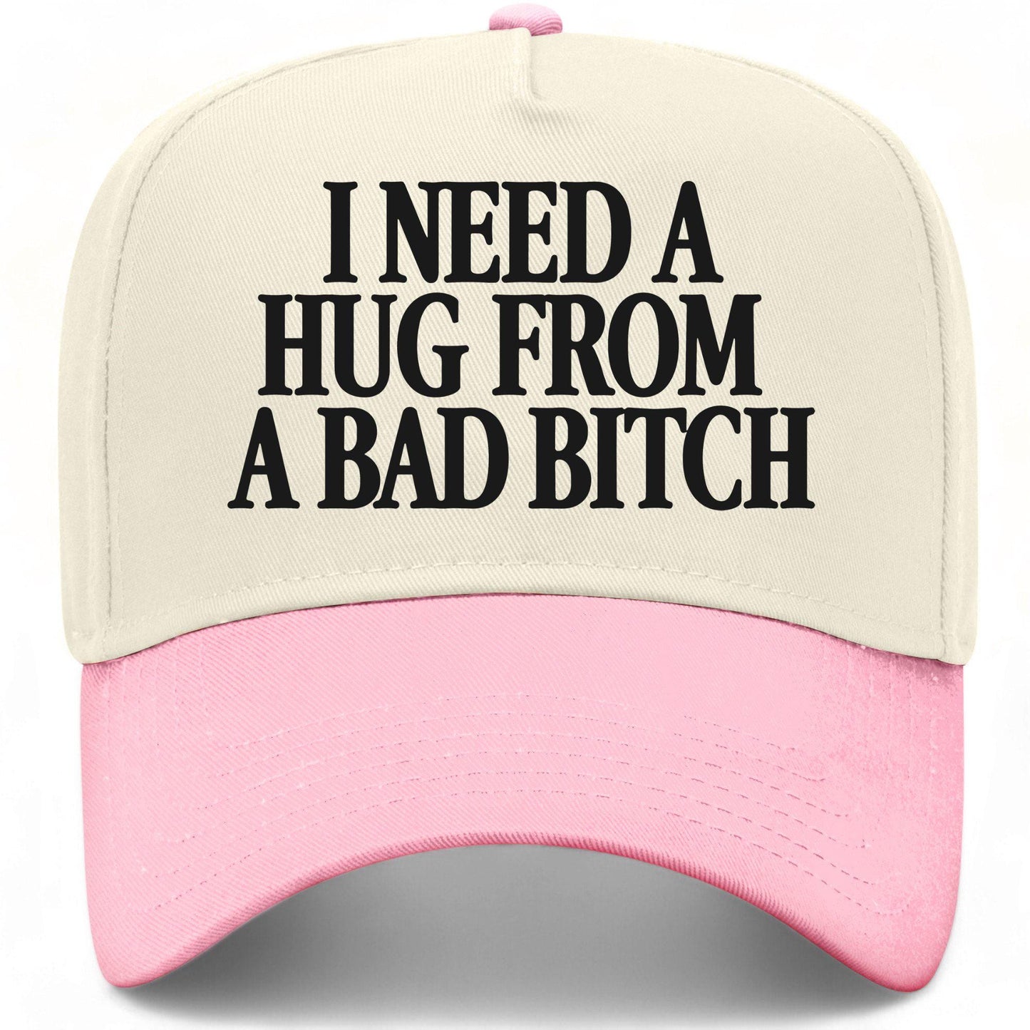 I Need A Hug From A Bad Woman Hat