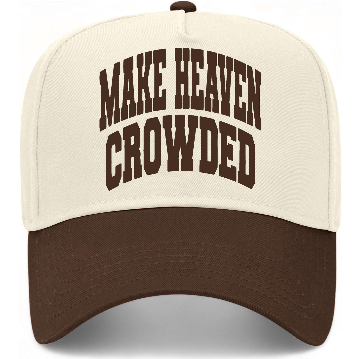 Make Heaven Crowded Collegiate Hat