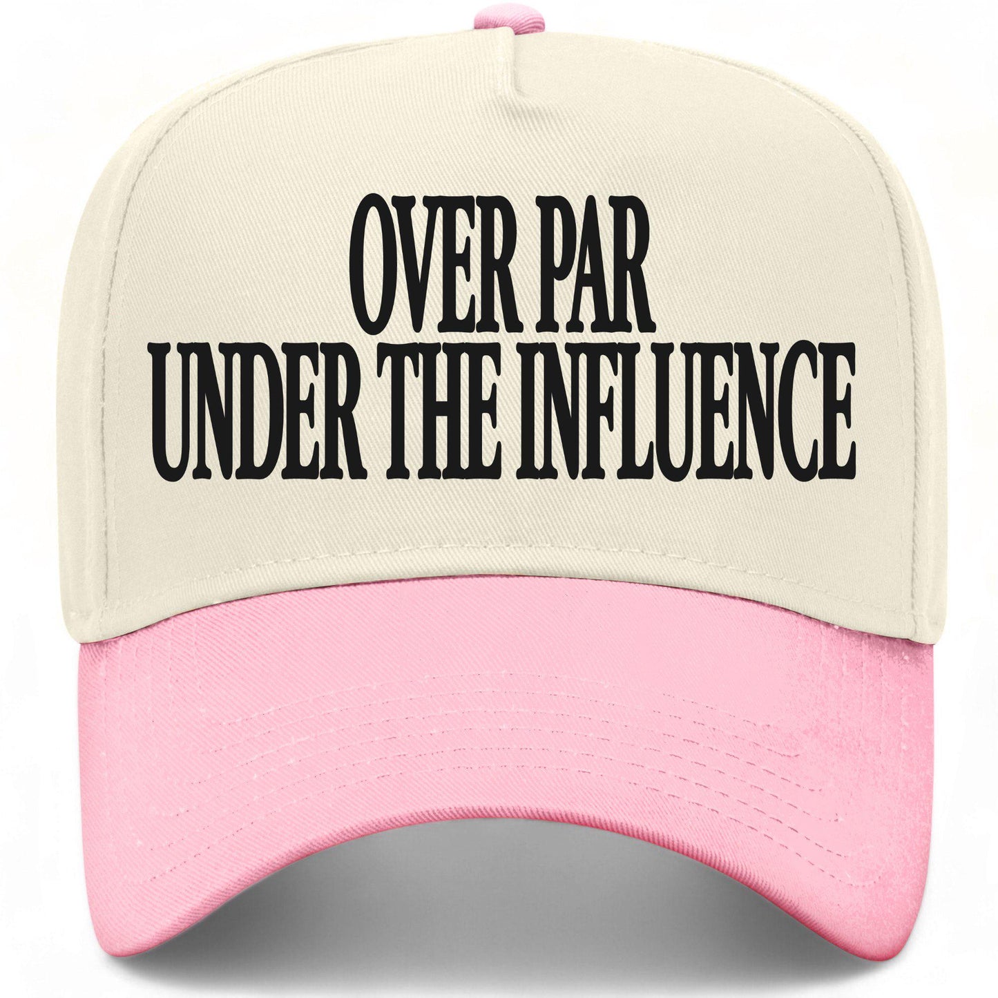 Over Par Under The Influence Hat