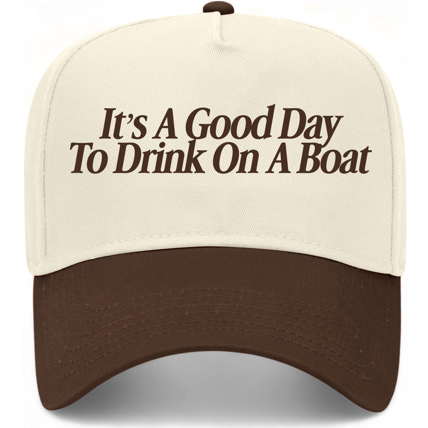 It's A Good Day To Drink On A Boat Hat