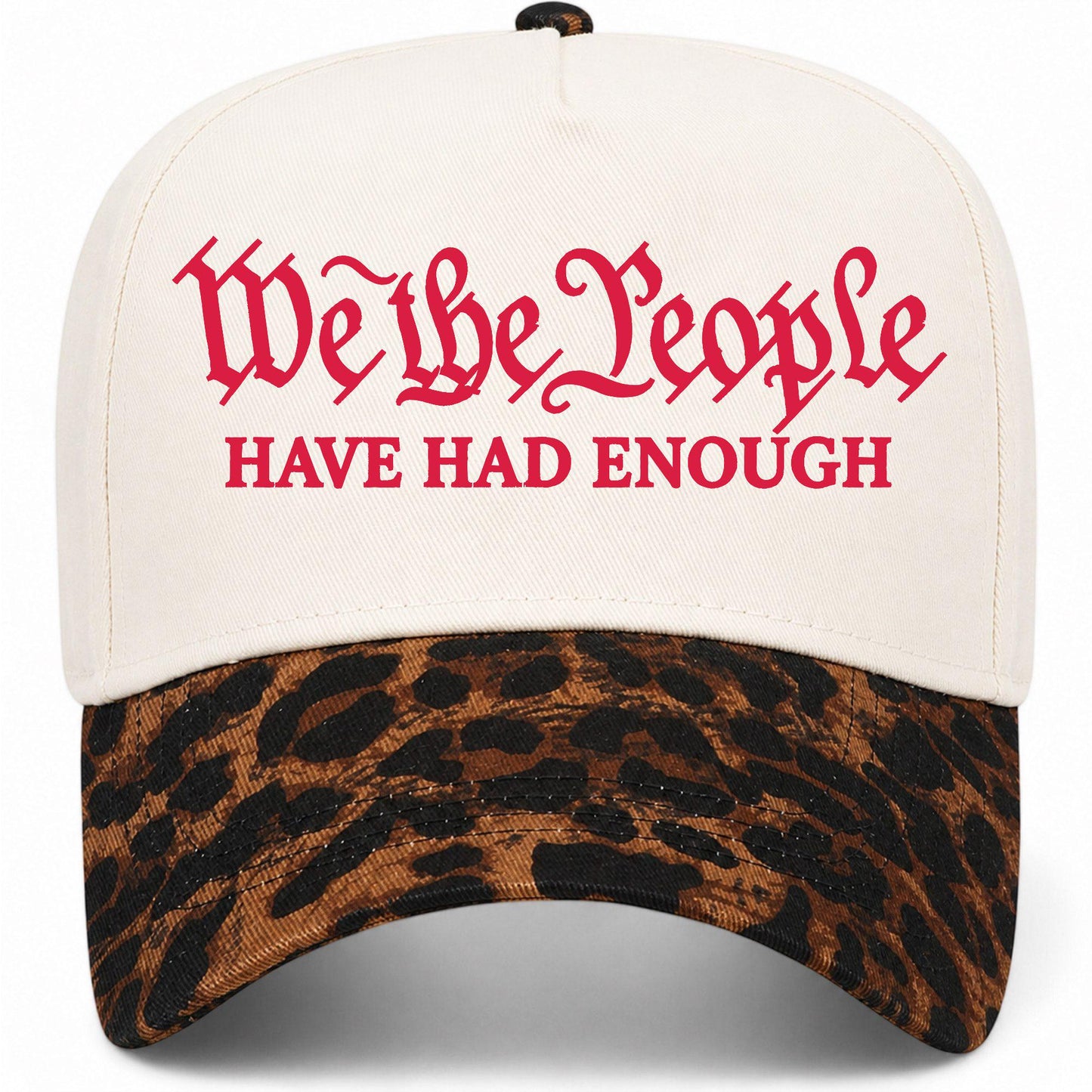 We The People Have Had Enough Hat