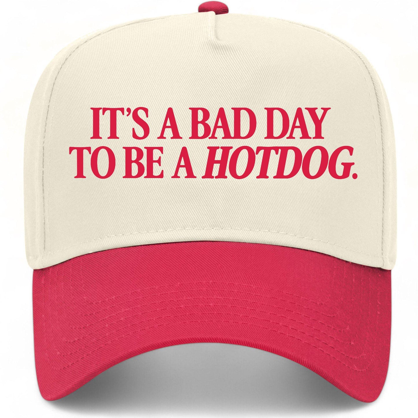 It's A Bad Day To Be A Hotdog Hat