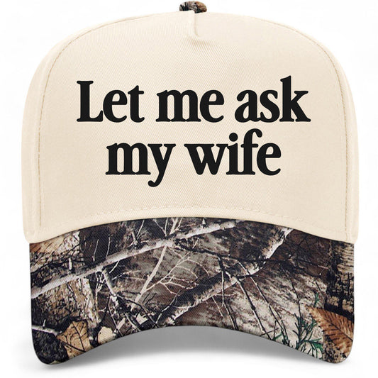 Let Me Ask My Wife Hat